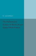 The Mathematical Analysis of Electrical and Optical Wave-Motion: On the Basis of Maxwell's Equations
