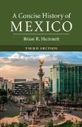 A Concise History of Mexico, Third Edition