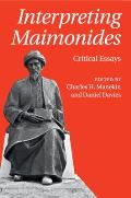 Interpreting Maimonides: Critical Essays