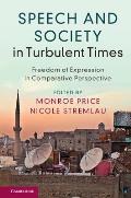 Speech & Society in Turbulent Times Freedom of Expression in Comparative Perspective