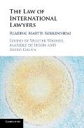 The Law of International Lawyers: Reading Martti Koskenniemi