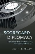Scorecard Diplomacy Grading States to Influence Their Reputation & Behavior