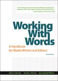 Working With Words A Handbook For Media Writers & Editors