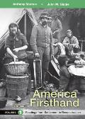 America Firsthand, Volume 1: Readings from Settlement to Reconstruction