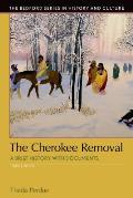 Cherokee Removal a Brief History with Documents