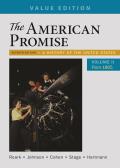 American Promise Value Edition Volume 2 A History Of The United States