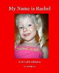 My Name is Rachel: A Girl with Albinism