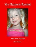 My Name is Rachel: A Girl with Albinism