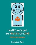 Happy Sack and the Fruits of Love: Character Builders