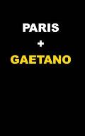 Paris + Gaetano