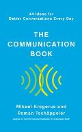 Communication Book 44 Ideas for Better Conversations Every Day