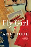 Fly Girl A Memoir