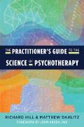 Practitioners Guide to the Science of Psychotherapy