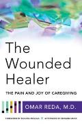 Wounded Healer The Pain & Joy of Caregiving