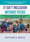 It Isnt Inclusion Without Peers