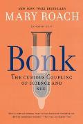 Bonk The Curious Coupling of Science & Sex