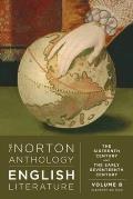 The Norton Anthology of English Literature: The Sixteenth and Early Seventeenth Century