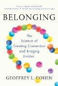 Belonging the Science of Creating Connection & Bridging Divides