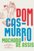 Dom Casmurro A Novel