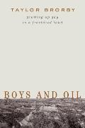 Boys and Oil: Growing Up Gay in a Fractured Land