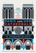 Paris & Her Cathedrals
