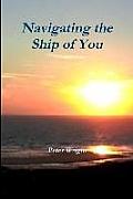 Navigating the Ship of You