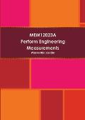 MEM12023A Perform engineering measurements