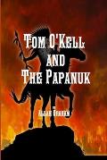 Tom O'Kell and The Papanuk