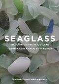 Seaglass and other poems and stories