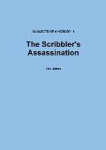 The Scribbler's Assassination