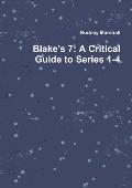 Blake's 7: A Critical Guide to Series 1-4