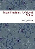 Travelling Man: A Critical Guide