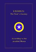 Exodus: The Soul's Journey