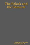The Polack and the Samurai - First Paperback Edition