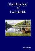 The Darkness of Loch Dubh