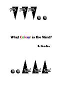 What Colour is the Wind?