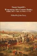 Stuart Asquith's Wargaming 18th Century Battles Including Rules for Marlburian Warfare 1702-1714