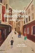 Dr. Zhivago Besucht Paris: Dr. Zhivago Visits Paris