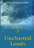 By Water 2: Uncharted Lands