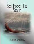 Set Free To Soar