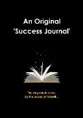 An Original Success Journal 1st Edition