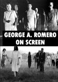 George A. Romero On Screen