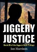 Jiggery Justice: Book III of the Jiggery Stick Trilogy