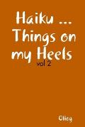 Haiku ... Things on my Heels vol 2