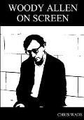 Woody Allen: On Screen