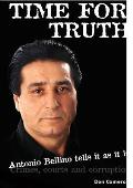 Time for Truth: Antonio Bellino tells it as it is/ Don Cameron and Antonio Bellino