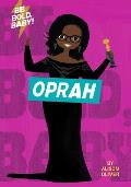 Be Bold Baby Oprah