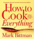 How to Cook Everything: Completely Revised Twentieth Anniversary Edition
