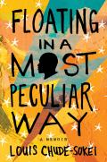 Floating in a Most Peculiar Way A Memoir