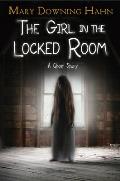 Girl in the Locked Room A Ghost Story